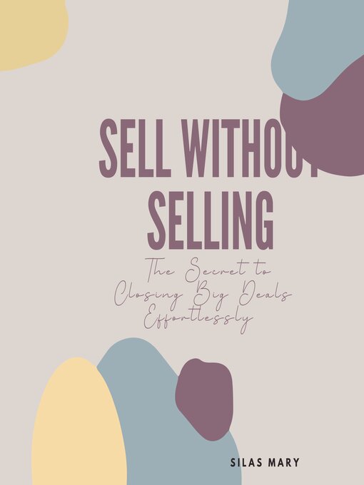 Title details for Sell Without Selling by Silas Mary - Available